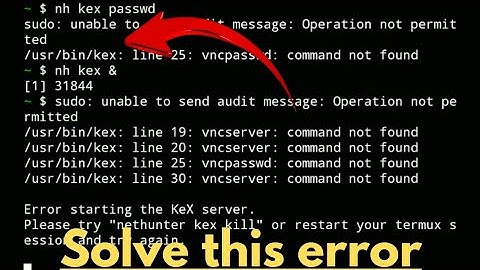 Error starting the Kex server termux | #nethunter #termux #vncserver