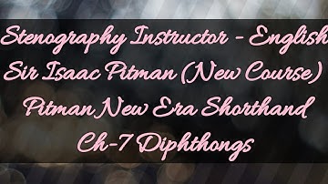 Ch-7 Diphthongs // Sir Isaac Pitman // New Era Shorthand (New Course) // New Era Edition