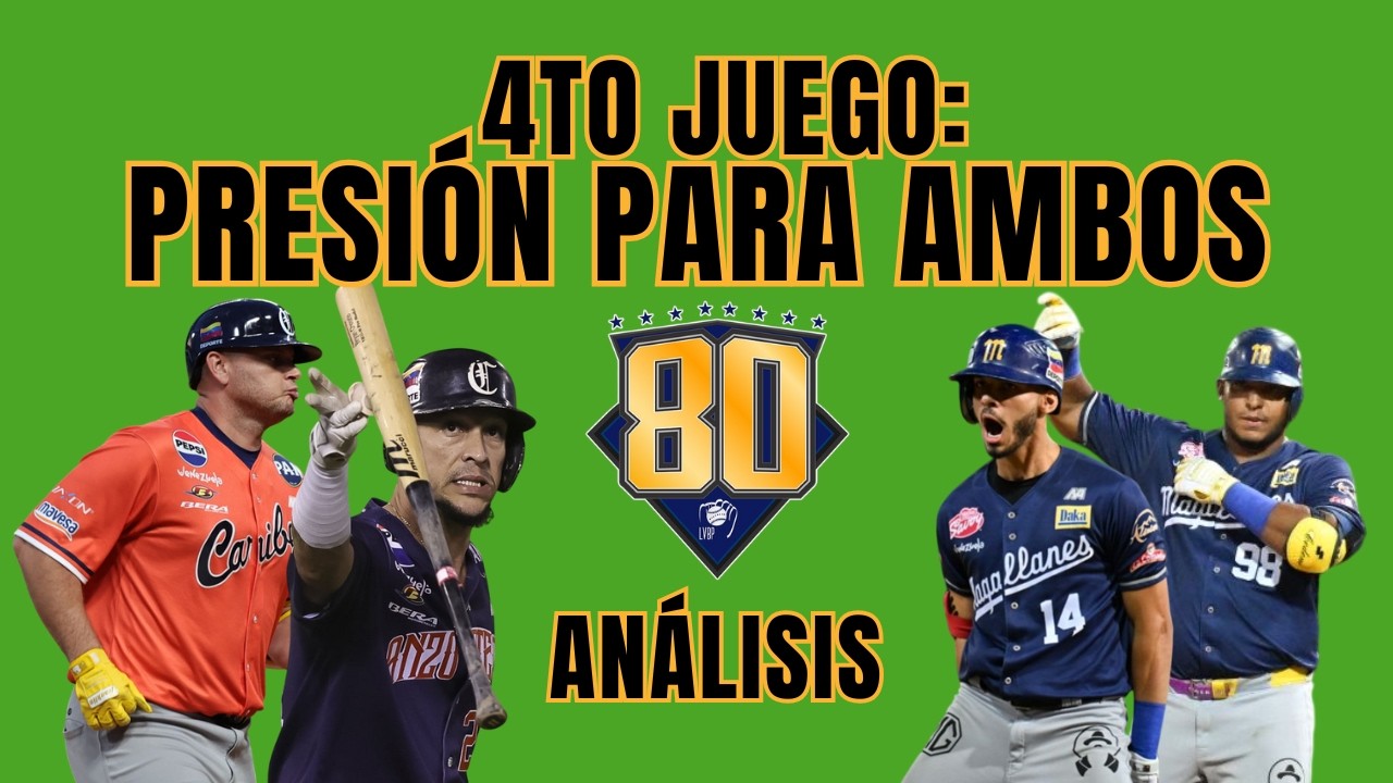 Gran Final LVBP 25-26: 4TO juego ¿Magallanes a uno o Caribes empata?