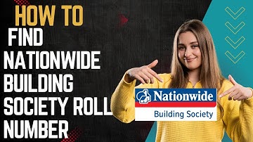 How to find Nationwide building society roll number I DOUBLE Z