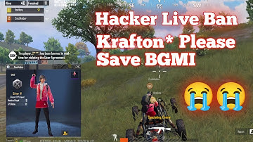 Krafton Please Save BGMI😭 Hacker Live Ban /Part 1 #hackerinbgmi #hackerbaninbgmi #banhackers