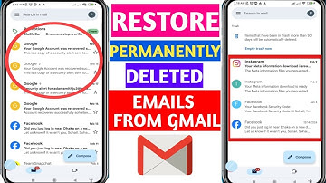 How to Restore Permanently Deleted Emails from Gmail 2025