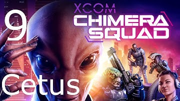 XCOM Chimera Squad Part 9- Impossible Ironman -  Operation River Tiger