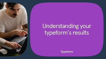 Analyzing your typeform