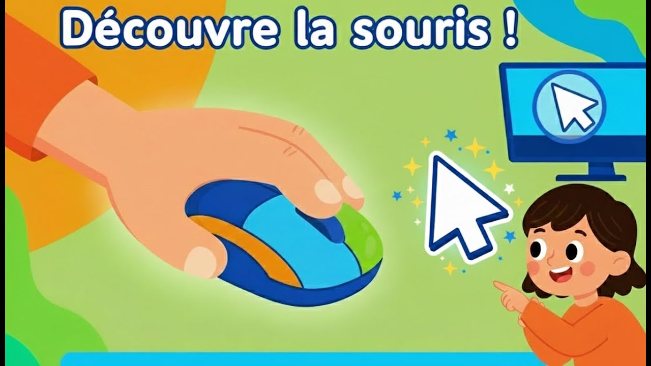Apprends à utiliser la souris