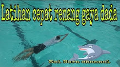 BELAJAR CEPAT RENANG GAYA DADA UNTUK PEMULA - Durasi: 6.45. 