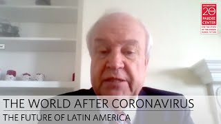 The World After Coronavirus: The Future of Latin America | Jorge Heine