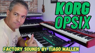 KORG OPSIX (FACTORY SOUNDS) by TIAGO MALLEN . LEIA A DESCRIÇÃO . #tecladista