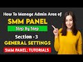 Smm panel customization  general setting how to edit smm panel smmpanel bestsmmpanel reviewsily