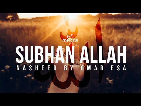 SUBHAN ALLAH - NASHEED