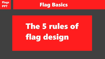 Flag Basics: The 5 Rules of Flag Design