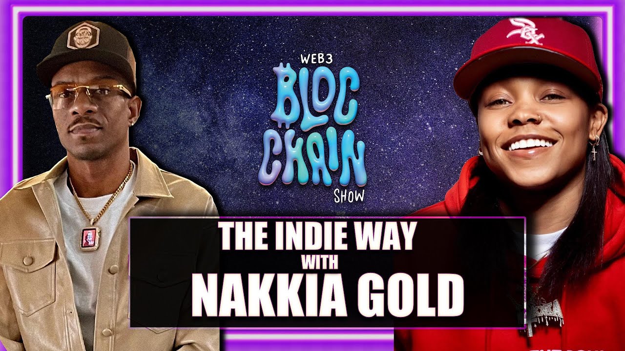 Navigating the Independent Music Landscape: Nakkia Gold on Artistry, Collaboration, and Music NFTs"