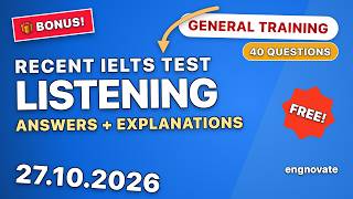 REAL RECENT IELTS GENERAL TRAINING LISTENING TEST WITH ANSWERS | 27.10.2026