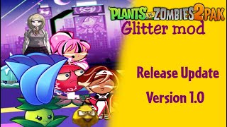 Plants vs Zombies 2 Pak Glitter mod Release Uptade 1.0 ( Trailer and Download link) screenshot 3