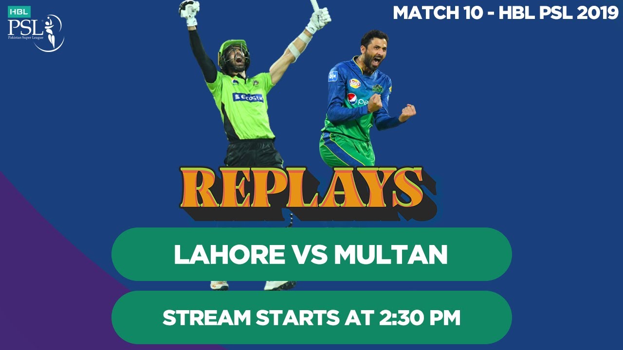 HBLPSLReplays Lahore Qalandars vs Multan Sultans Match 10 HBL PSL 4