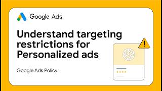 Fix disapproved Google Ads: A guide to Personalized advertising compliance