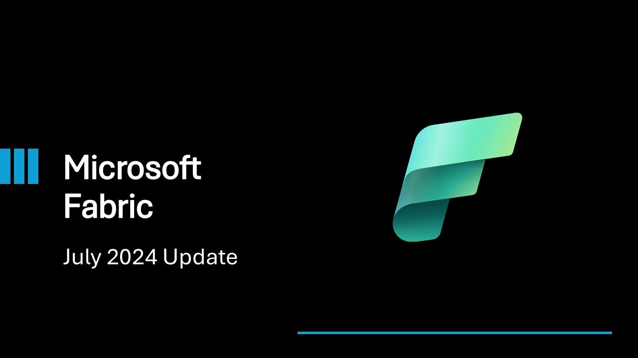 Fabric Monthly Update - July 2024 - YouTube