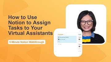 How to Use Notion to Assign Tasks to Your Virtual Assistant