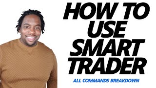 HOW TO USE SMART TRADER COMMANDS EXPLAINED screenshot 2