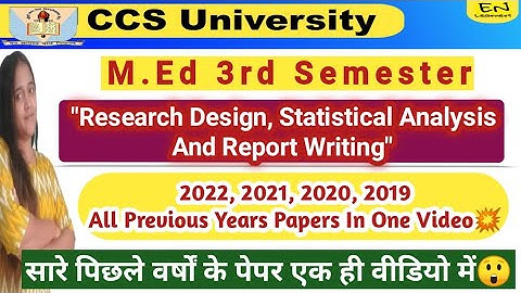 Research Design, Statistical Analysis and Report Writing || M.Ed 3rd Sem Previous Papers