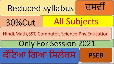 Reduced syllabus#All Subjects#class 10th#PSEB For Session 2020-2021