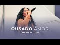 Ministração "Ousado Amor" (Sede IIGD SP) - Catarina Santos [Cover]