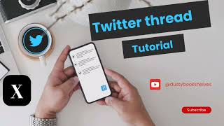 How to Create Twitter Threads (2024)