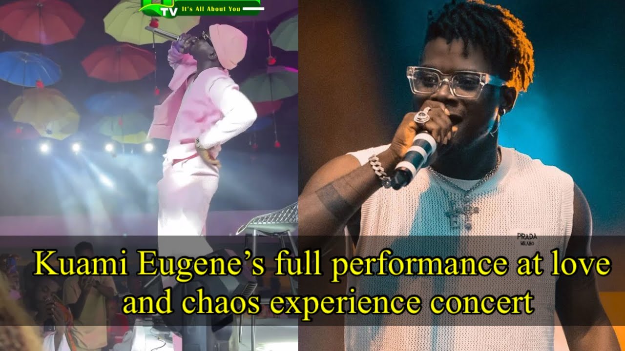 Kuami Eugene’s full performance at his love and chaos experience ...