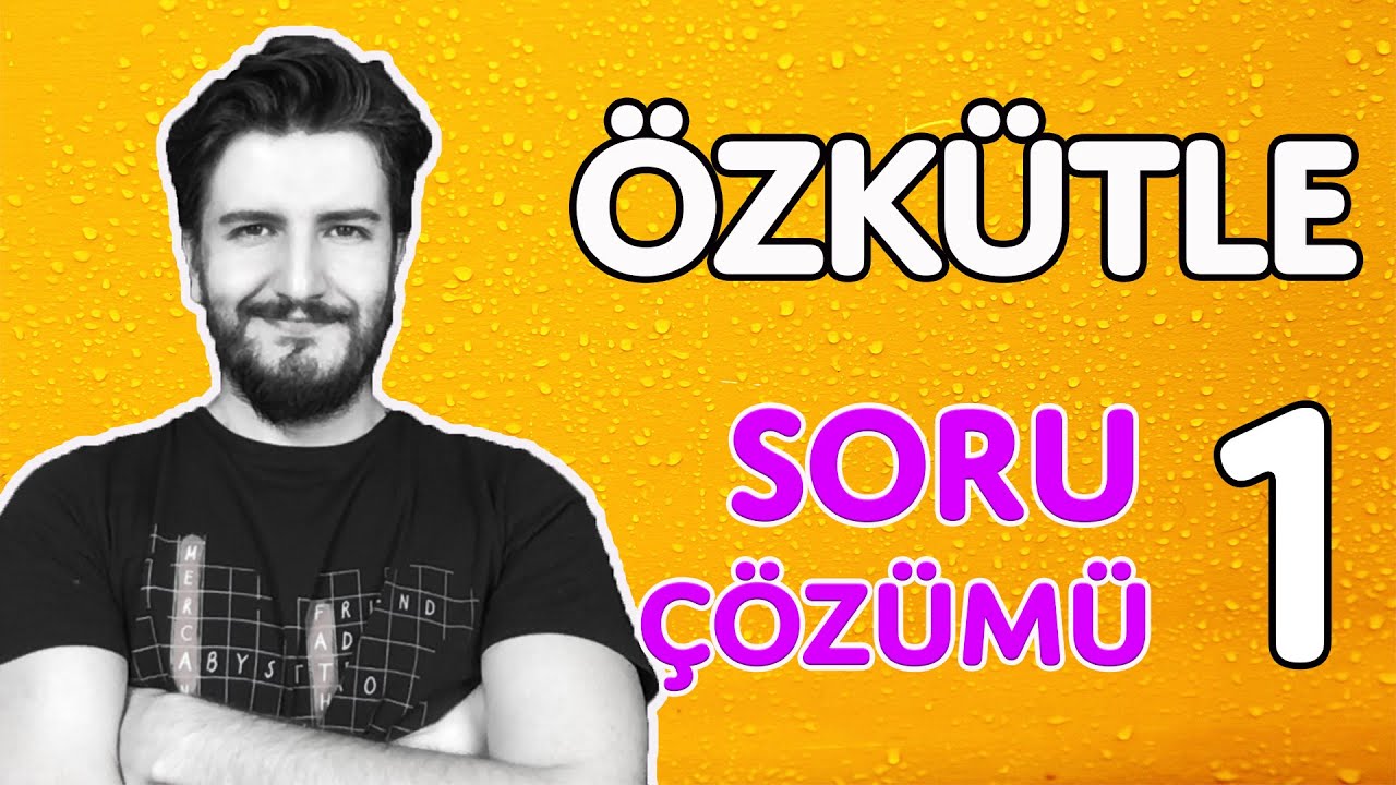 Soru Çözümü - 1 | Özkütle | Madde ve Özellikleri | PDF