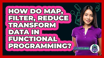 How Do Map, Filter, Reduce Transform Data In Functional Programming? - Next LVL Programming