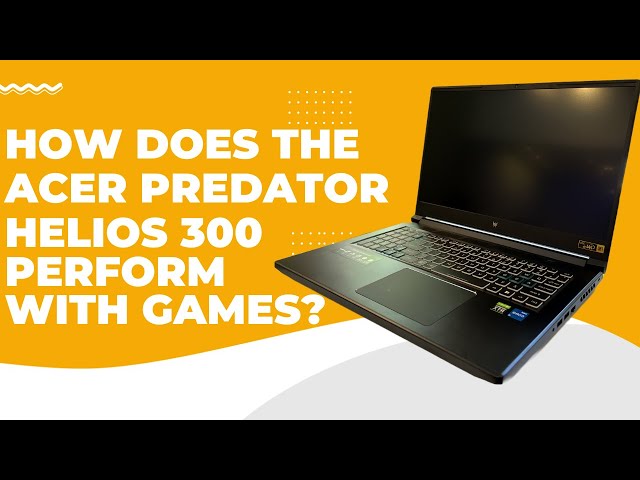 Can the Predator Helios 300 take on AAA tiles?