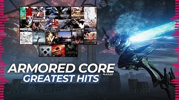 Listening to my ORGANIZED Best Armored Core Music Playlist