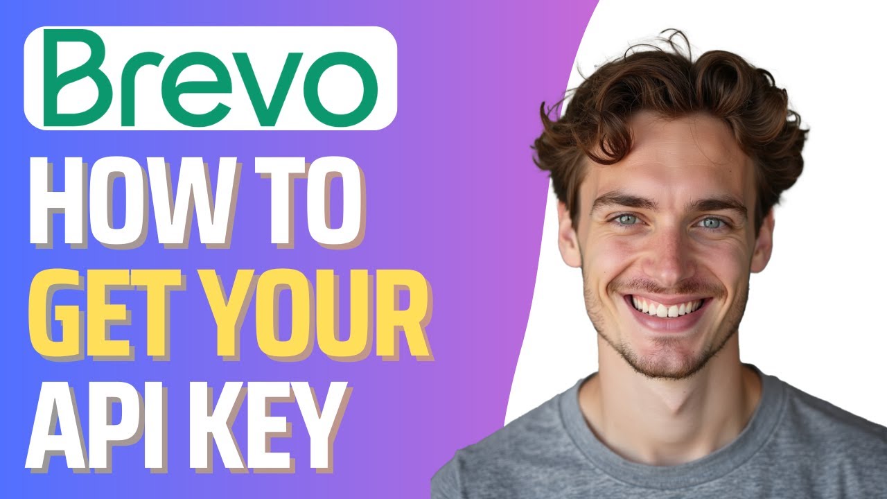 How To Get Brevo API Key (Full 2026 Guide) - YouTube
