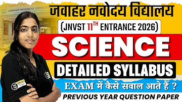 JNVST Class 11th Entrance 2026 : Science Detailed New Syllabus | JNVST 11th Entrance PYQs Sample