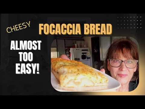 Quick & Easy Cheesy Focaccia Bread