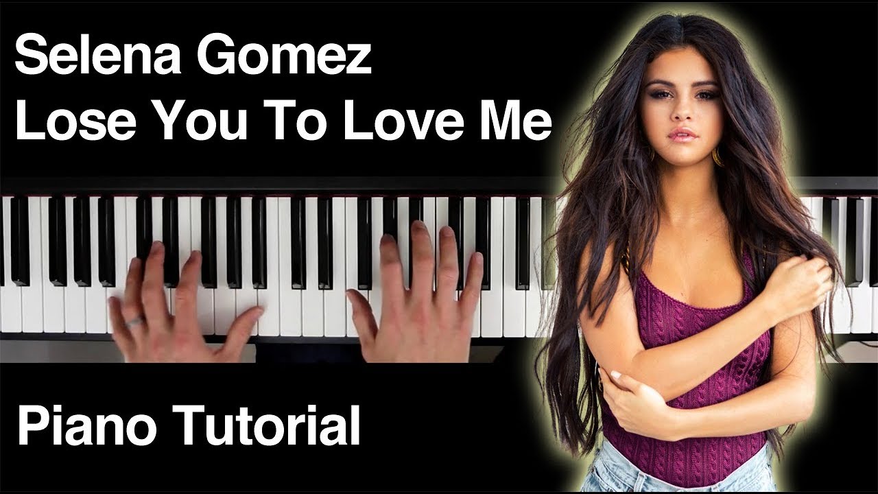 Lose You to Love Me (Selena Gomez) Piano Keyboard Tutorial - YouTube