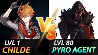 Lvl 1 Childe vs Lvl 80 Pyro Agent