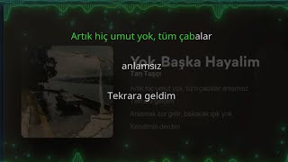 Tan Taşçı Yok Başka Hayalim (Sözlü Karaoke)