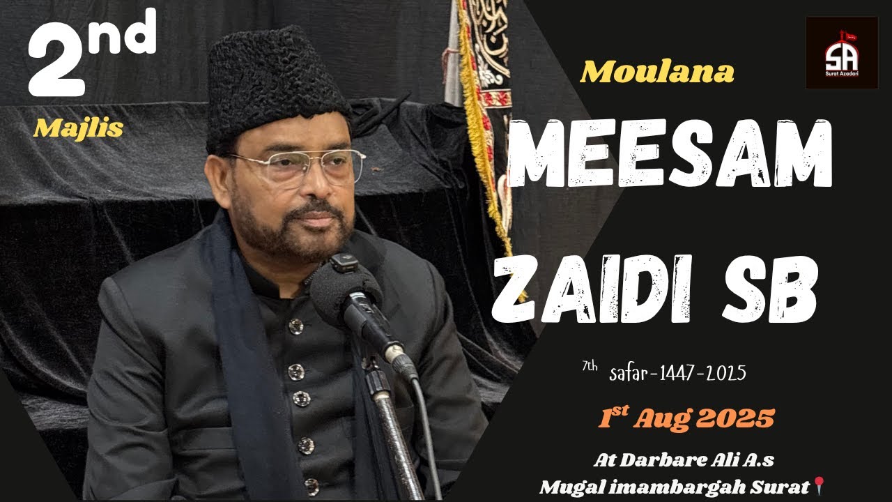 Moulana Meesam Zaidi Sb | 2nd  Majlis | 6th Safar 1447/2025