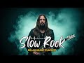 Slow Rock Emotional Journey – Love Ballads That Touch Deep Feelings