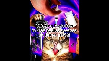 Catching Exploiters in Slap Battles because im bored. part 2  #slapbattles