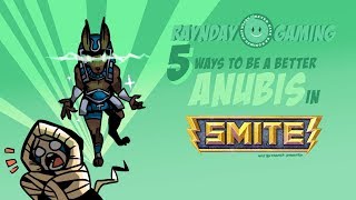 Top 5 Ways To Be A Better Anubis In Smite