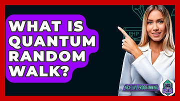 What Is Quantum Random Walk? - Next LVL Programming