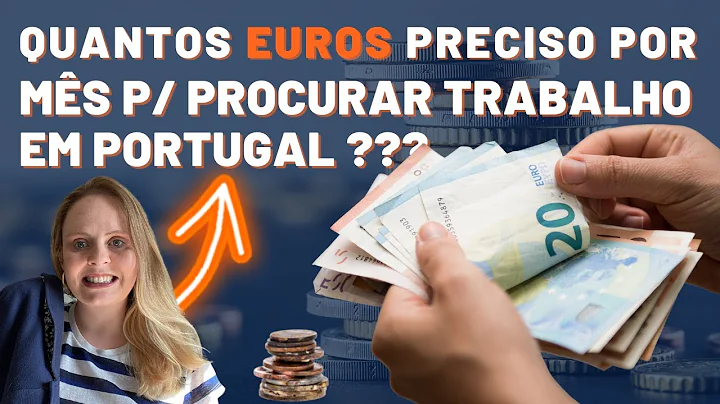 [CUSTO DE VIDA] Quanto dinheiro preciso para viver em Portugal enquanto Procuro Emprego?