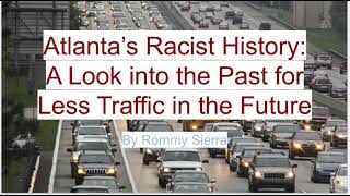 Atlanta’s Racist History: A Look into the Past for Less Traffic in the Future
