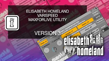 WALKTHROUGH - Varispeed 3 0 - MaxforLive Device for Ableton Live by Elisabeth Homeland