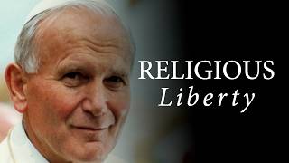 Pope St. John Paul II Conference - Panel 1: Church / State and Religious Liberty