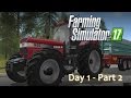 Farming Simulator 17 - Day 1 Part 2 Playthrough