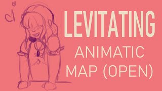 ANY/OC Animatic MAP (EDITING) ✿ Levitating (9/9 FINISHED)