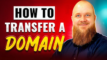 How To Transfer a Domain Name: An Easy Step-By-Step Guide
